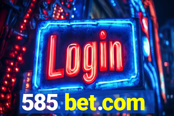 585 bet.com